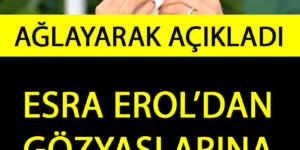 Esra Erol Canlı Yayında Açıkladı