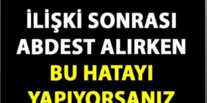 Gusül Abdesti alırken yapılan büyük hata!