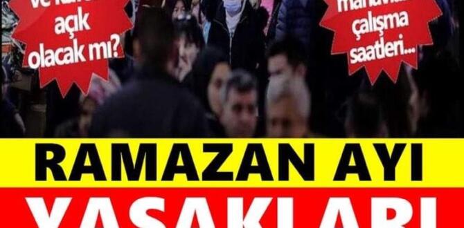 Ramazan ayında uygulanacak kısıtlamalar belli oldu!