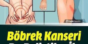 Böbrek Kanserinin Belirtileri